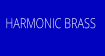 HARMONIC BRASS