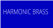 HARMONIC BRASS