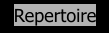 Repertoire